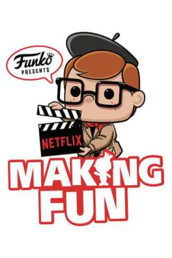 Making Fun: The Story Of Funko