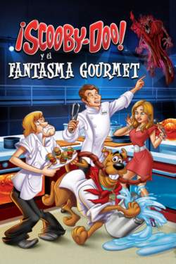 ¡Scooby Doo! Y El Fantasma Gourmet