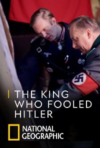D-Day: El Rey Que Engañó A Hitler