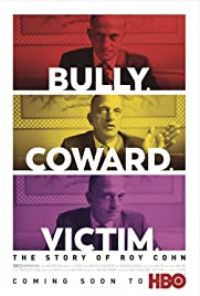 Bully. Coward. Victim. The Story Of Roy Cohn