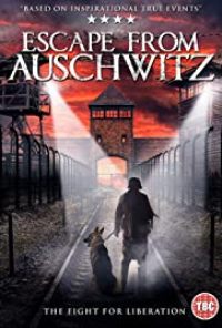 The Escape From Auschwitz