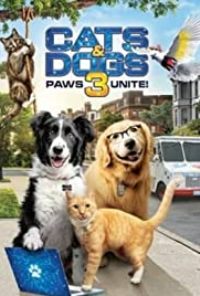 Cats And Dogs 3: Paws Unite