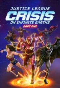 La Liga De La Justicia: Crisis En Tierras Infinitas - Parte Uno