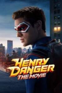 Henry Danger: La Película