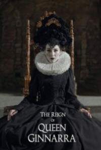 The Reign Of Queen Ginnarra